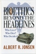 Cover: Bioethics Beyond the Headlines - Rowman & Littlefield Publishers