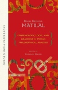 Cover: Epistemology, Logic, and Grammar In Indian Philosophical Analysis - OUP India