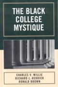 Cover: The Black College Mystique - Rowman & Littlefield Publishers