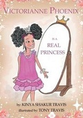 Cover: Victorianne Phoenix Is a Real Princess - Through Their Eyes Books