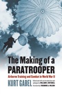 Cover: The Making of a Paratrooper - University Press of Kansas