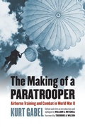 Cover: The Making of a Paratrooper - University Press of Kansas