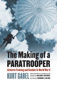 Enlarge image Cover: The Making of a Paratrooper - University Press of Kansas