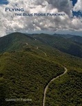Cover: Flying the Blue Ridge Parkway - Tenmile Publishing LLC