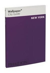 Abbildung von: Wallpaper* City Guide New York 2015 - Phaidon Press Ltd