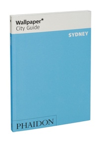 Abbildung von: Wallpaper* City Guide Sydney 2015 - Phaidon Press Ltd