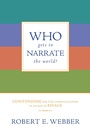 Cover: Who Gets to Narrate the World? - IVP Books