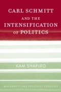 Cover: Carl Schmitt and the Intensification of Politics - Rowman & Littlefield Publishers