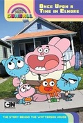 Cover: Once Upon a Time in Elmore: The Story Behind the Watterson House - Cartoon Network Books