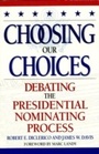 Cover: Choosing Our Choices - Rowman & Littlefield Publishers