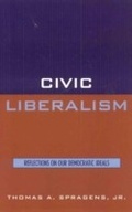 Cover: Civic Liberalism - Rowman & Littlefield Publishers