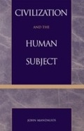 Cover: Civilization and the Human Subject - Rowman & Littlefield Publishers