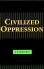 Cover: Civilized Oppression - Rowman & Littlefield Publishers