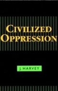 Cover: Civilized Oppression - Rowman & Littlefield Publishers