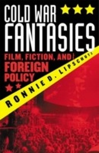 Enlarge image Cover: Cold War Fantasies - Rowman & Littlefield Publishers