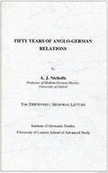 Cover: Fifty Years of Anglo-German Relations - Institute of Modern Languages Research