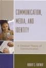 Cover: Communication, Media, and Identity - Rowman & Littlefield Publishers