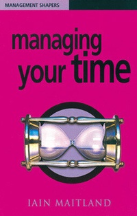 Abbildung von: Managing Your Time - Chartered Institute of Personnel & Development