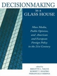 Enlarge image Cover: Decisionmaking in a Glass House - Rowman & Littlefield Publishers