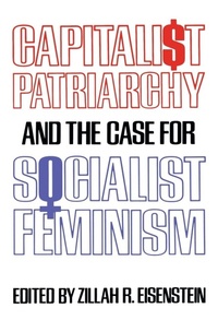 Abbildung von: Capitalist Patriarchy and the Case for Socialist Feminism - Monthly Review Press,U.S.