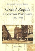 Cover: Grand Rapids in Vintage Postcards - Arcadia Publishing (SC)