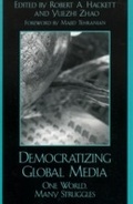 Cover: Democratizing Global Media - Rowman & Littlefield Publishers
