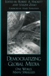 Enlarge image Cover: Democratizing Global Media - Rowman & Littlefield Publishers