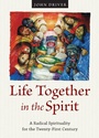 Cover: Life Together in the Spirit - Plough Publishing House