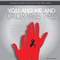 Cover: You and Me and Cancer Makes Three - pohutukawa