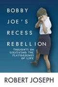 Cover: Bobby Joe's Recess Rebellion - Magdelina Press