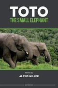 Cover: Toto the Small Elephant - Nature Way