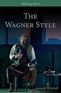Cover: The Wagner Style - Plumbago Books and Arts
