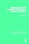 Cover: Empire Boys: Adventures in a Man's World - Routledge