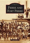 Cover: Pierre and Fort Pierre - Arcadia Publishing (SC)