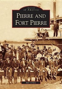 Enlarge image Cover: Pierre and Fort Pierre - Arcadia Publishing (SC)