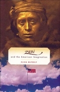Abbildung von: Zuni and the American Imagination - Hill and Wang