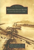 Cover: Maritime Grand Haven - Arcadia Publishing (SC)