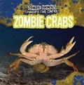 Cover: Zombie Crabs - Gareth Stevens Publishing