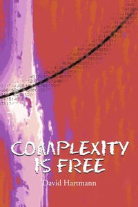 Enlarge image Cover: Complexity Is Free - Lulu Publishing Services
