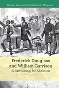 Cover: Frederick Douglass and William Garrison - Cavendish Square Publishing