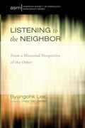 Cover: Listening to the Neighbor - Wipf & Stock Publishers