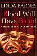 Cover: Blood Will Have Blood - Open Road Media Mystery & Thriller
