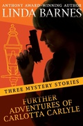 Cover: Further Adventures of Carlotta Carlyle - Open Road Media Mystery & Thriller