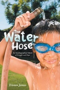 Cover: The Water Hose - Balboa Press