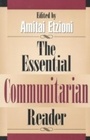 Cover: The Essential Communitarian Reader - Rowman & Littlefield Publishers
