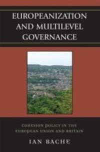 Abbildung von: Europeanization and Multilevel Governance - Rowman & Littlefield Publishers