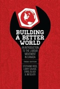 Cover: Building a Better World, 3rd Edition - Fernwood Publishing Co Ltd