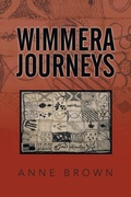 Cover: Wimmera Journeys - Xlibris