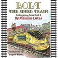 Cover: Bolt the Speed Train - Guardian Angel Publishing