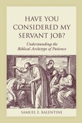 Cover: Have You Considered My Servant Job? - University of South Carolina Press